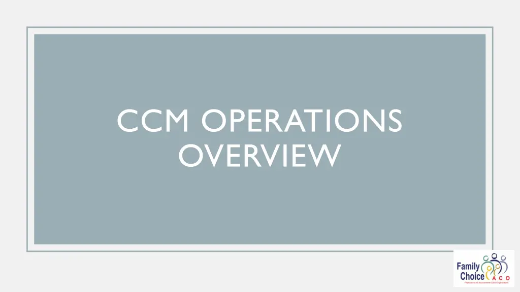 ccm operations overview