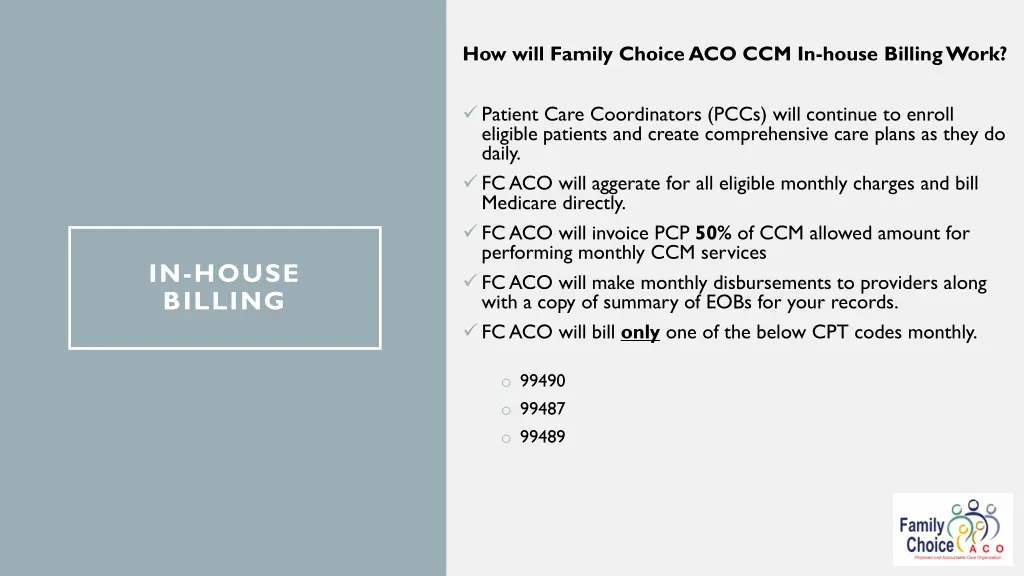 how will family choice aco ccm in house billing