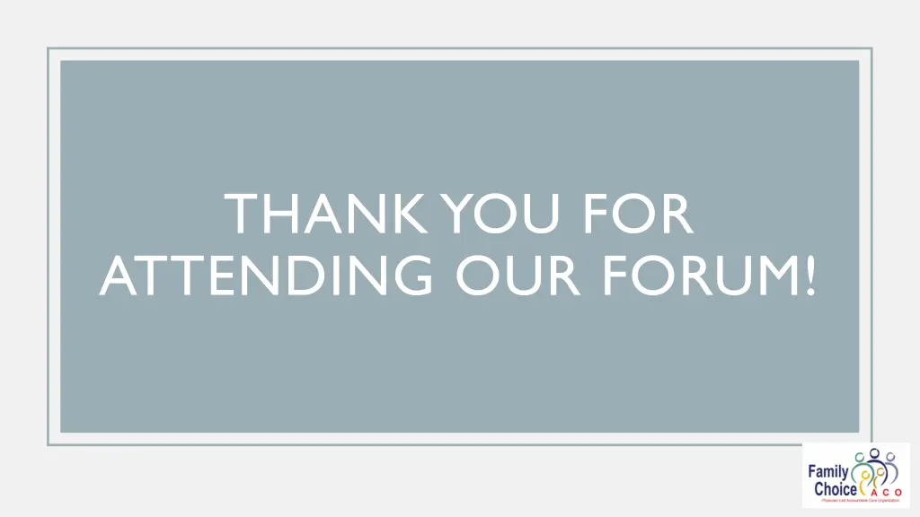 thank you for attending our forum