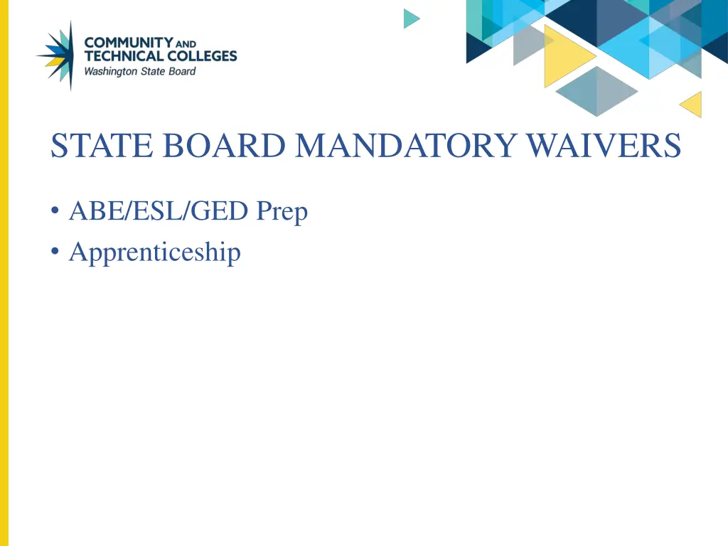 state board mandatory waivers