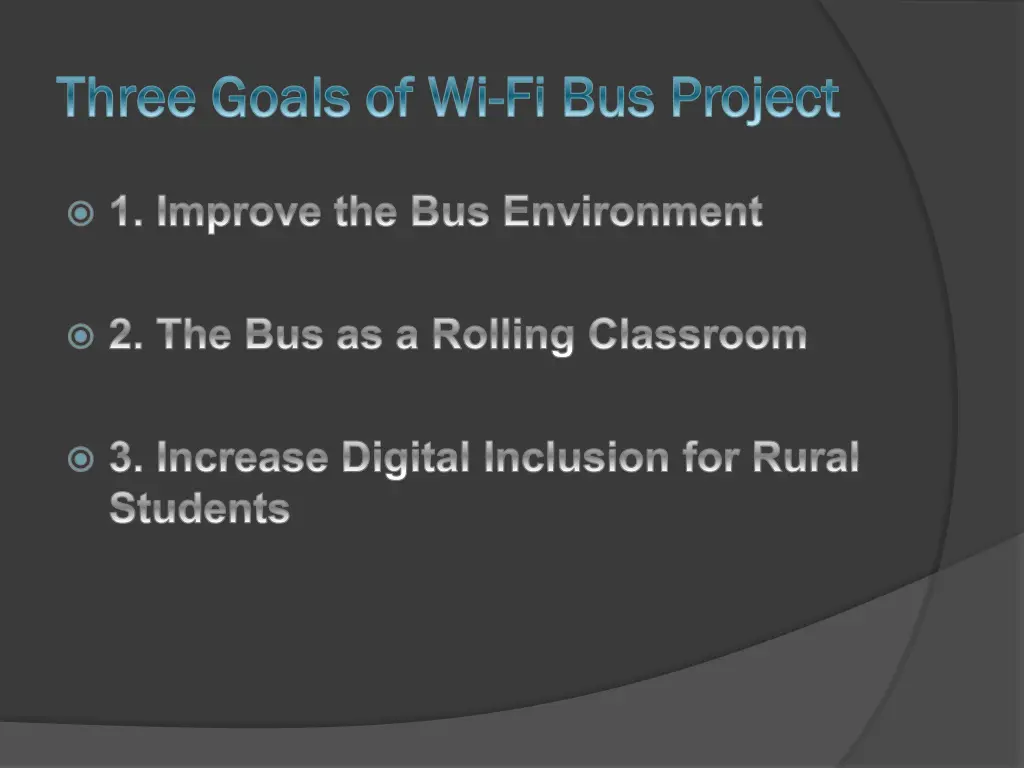 three goals of wi three goals of wi fi bus project