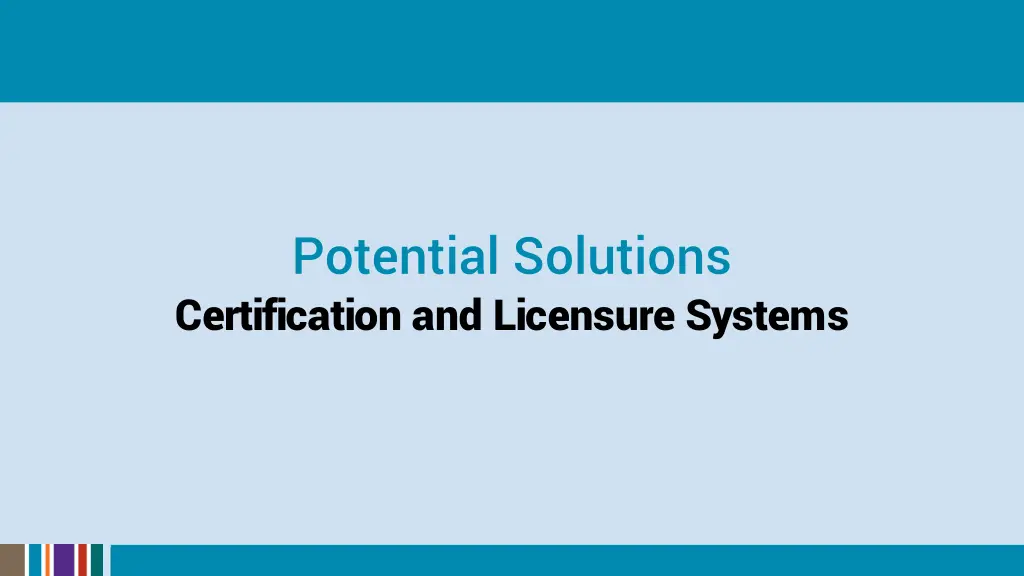 potential solutions certification and licensure