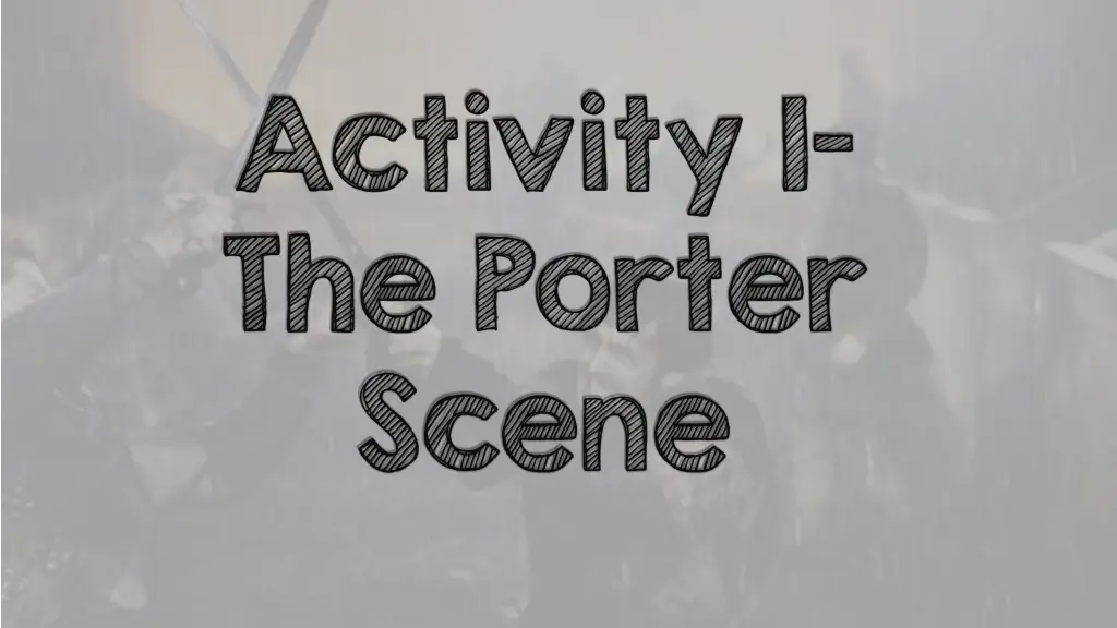 activity 1 the porter scene