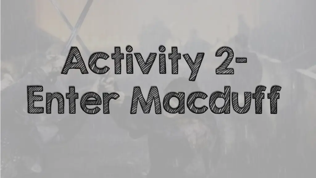 activity 2 enter macduff