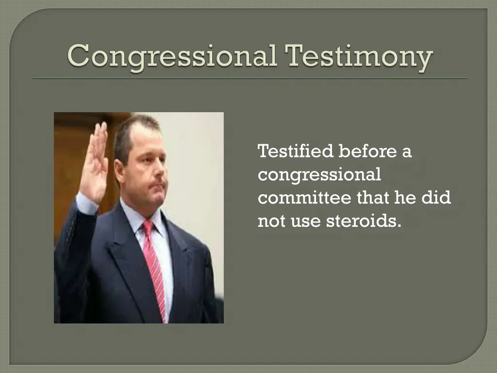 testified before a congressional committee that