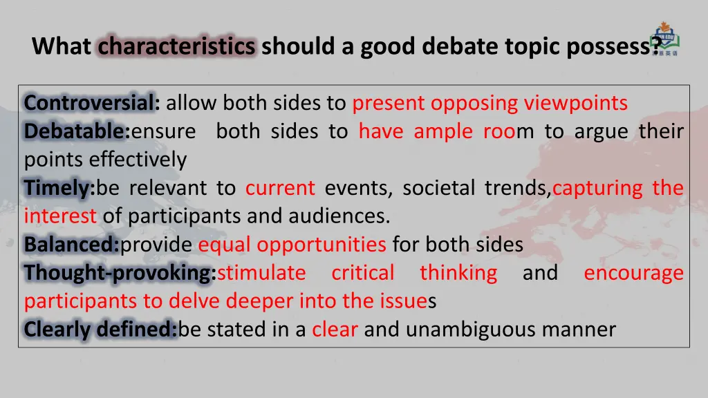 what characteristics should a good debate topic