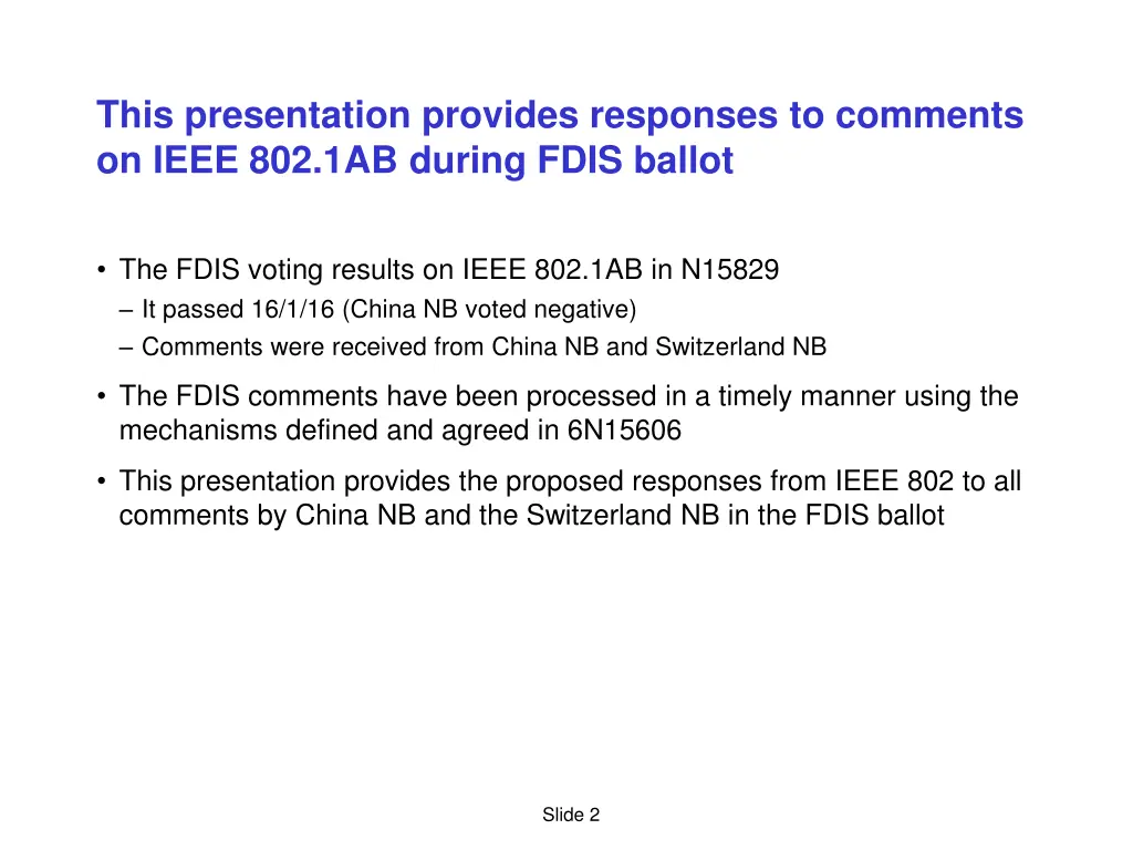 this presentation provides responses to comments