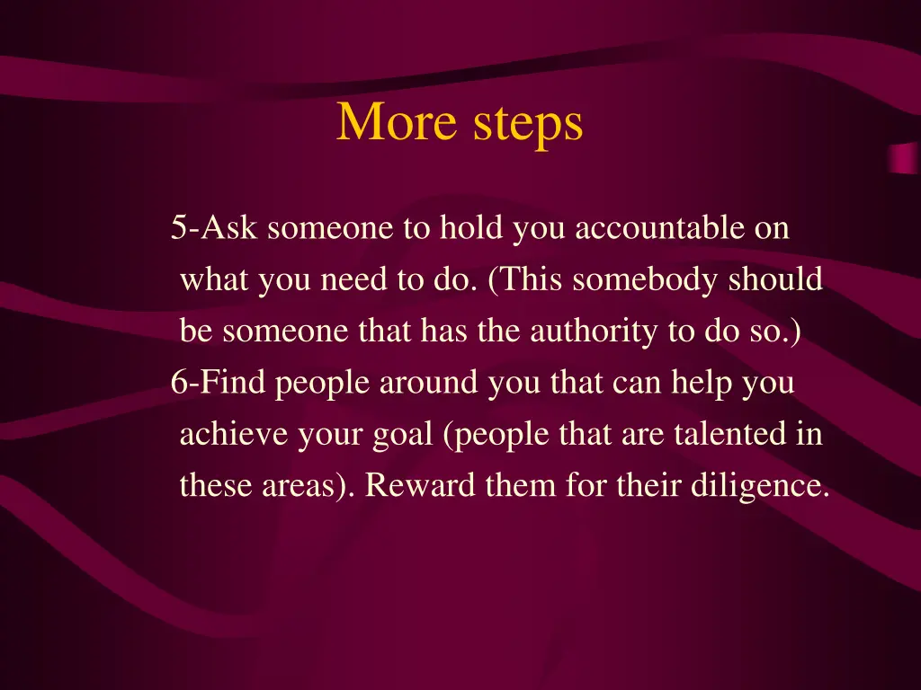 more steps