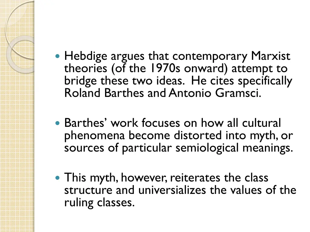 hebdige argues that contemporary marxist theories