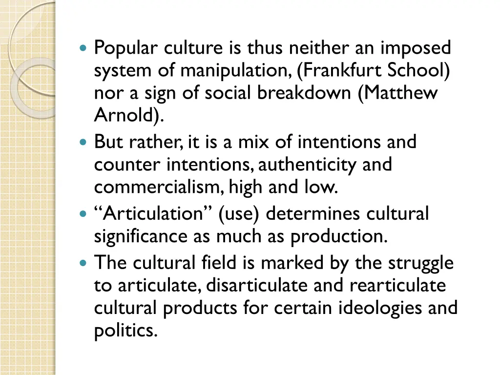 popular culture is thus neither an imposed system