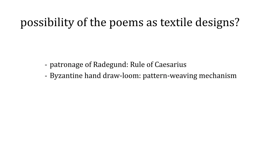 possibility of the poems as textile designs