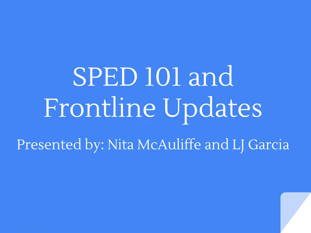 sped 101 and frontline updates