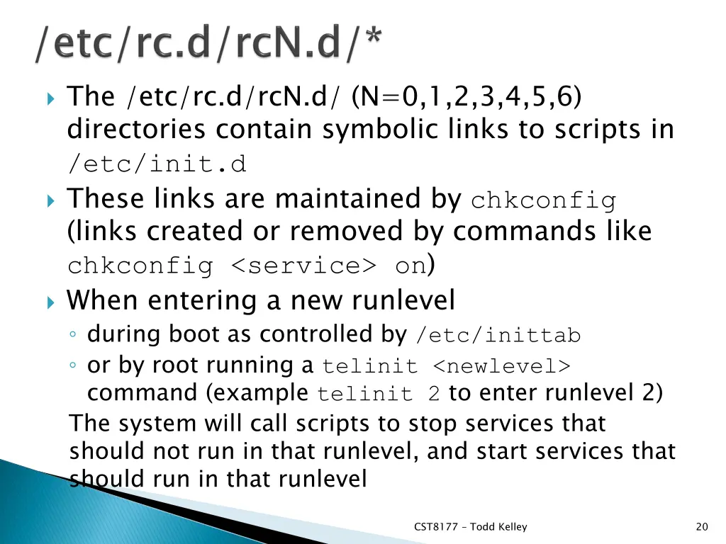 the etc rc d rcn d n 0 1 2 3 4 5 6 directories