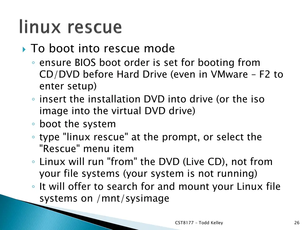 to boot into rescue mode ensure bios boot order