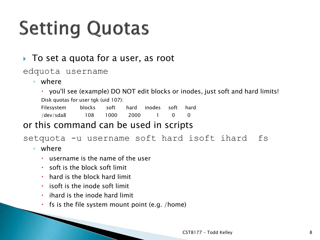 to set a quota for a user as root edquota