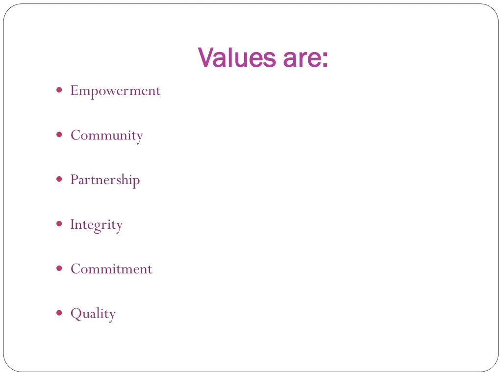 values are values are
