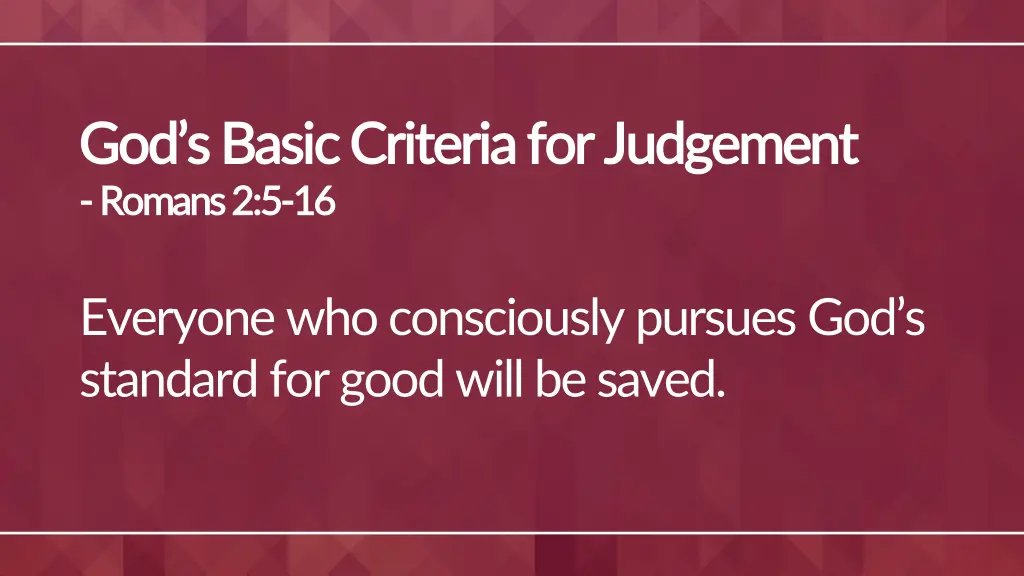 god s basic criteria for judgement god s basic