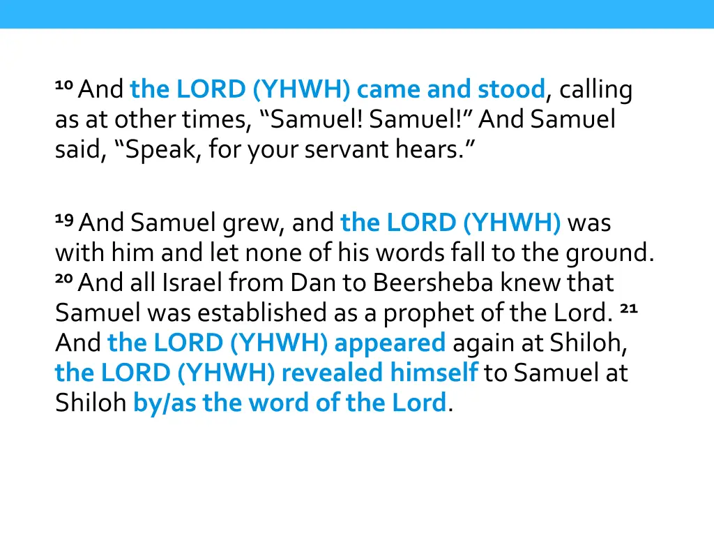 10 and the lord yhwh came and stood calling