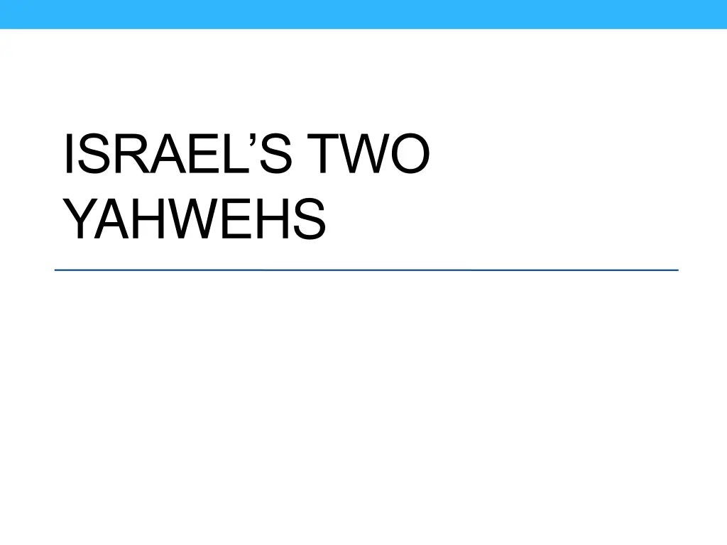 israel s two yahwehs