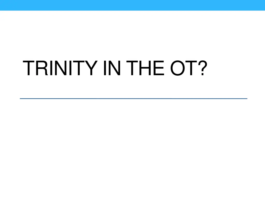 trinity in the ot