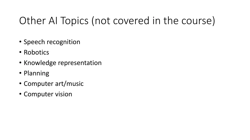 other ai topics not covered in the course