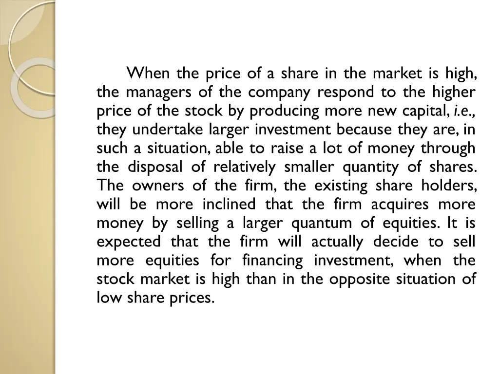 when the price of a share in the market is high