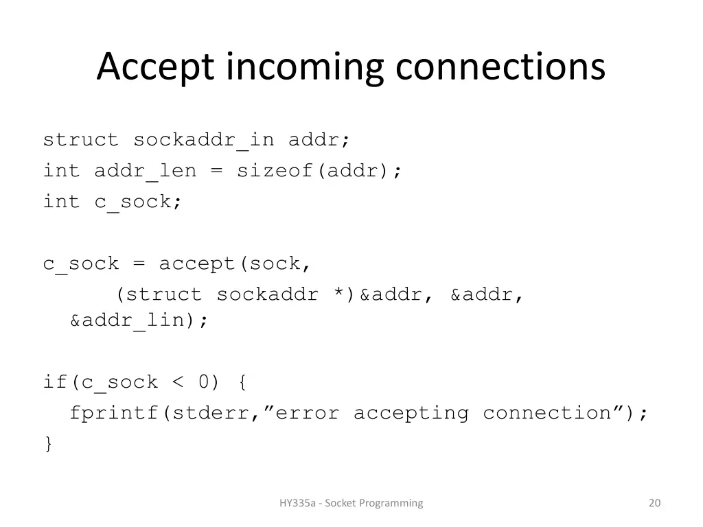 accept incoming connections