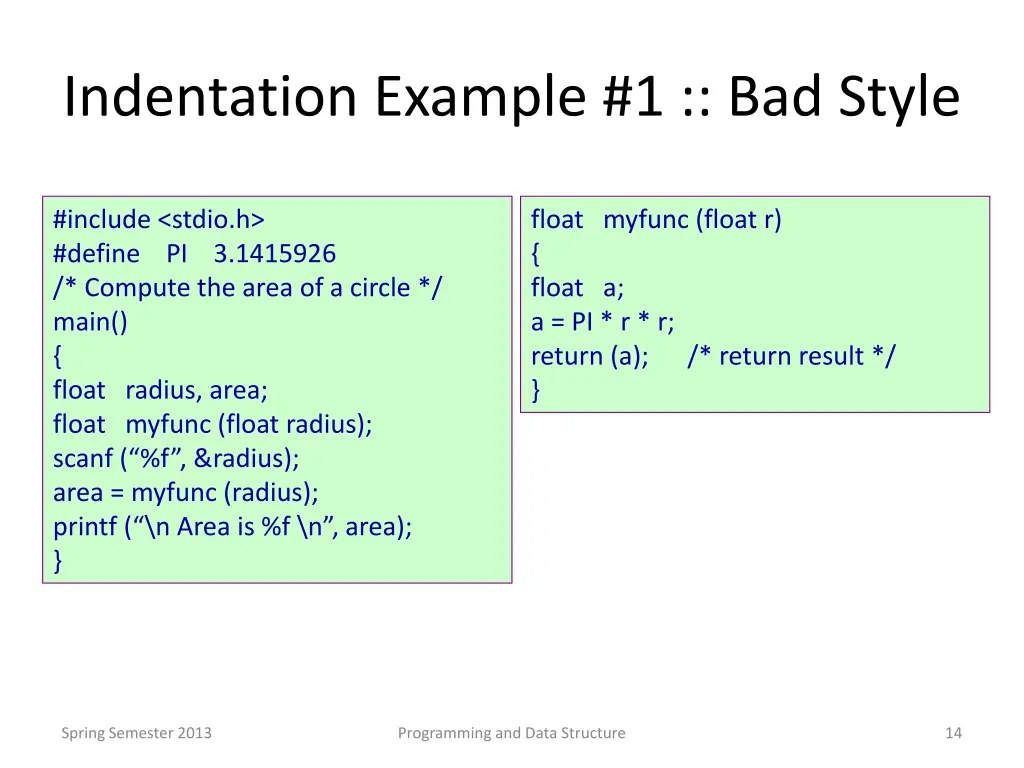 indentation example 1 bad style
