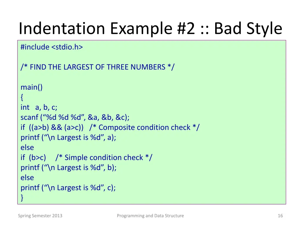 indentation example 2 bad style