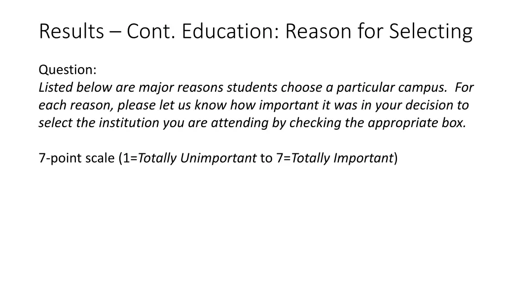 results cont education reason for selecting