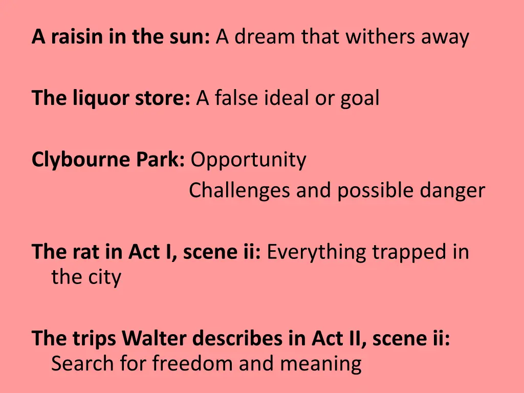 a raisin in the sun a dream that withers away