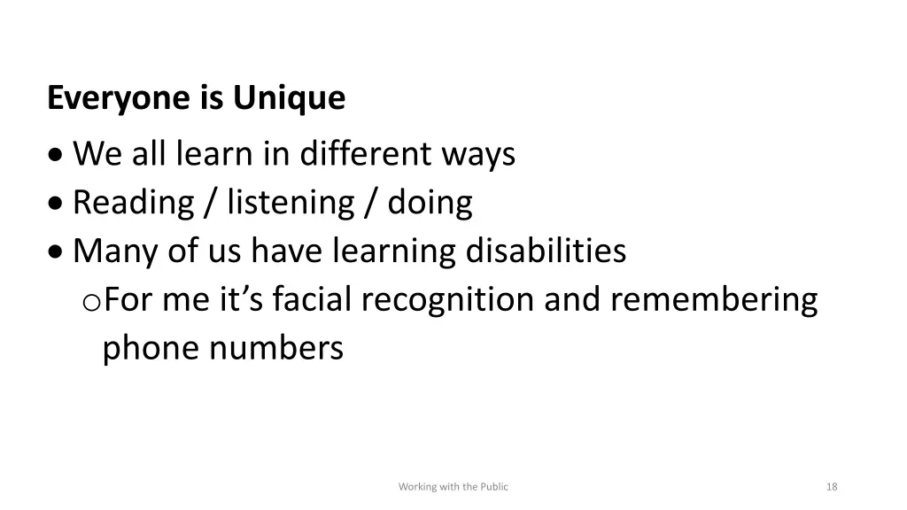 everyone is unique we all learn in different ways