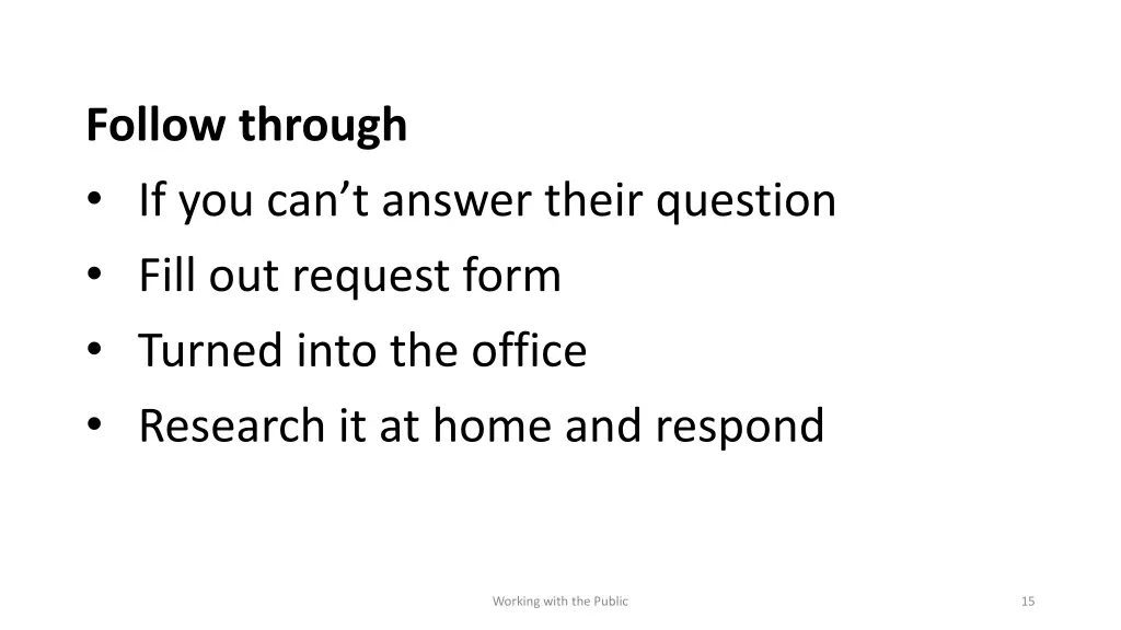 follow through if y ou can t answer their