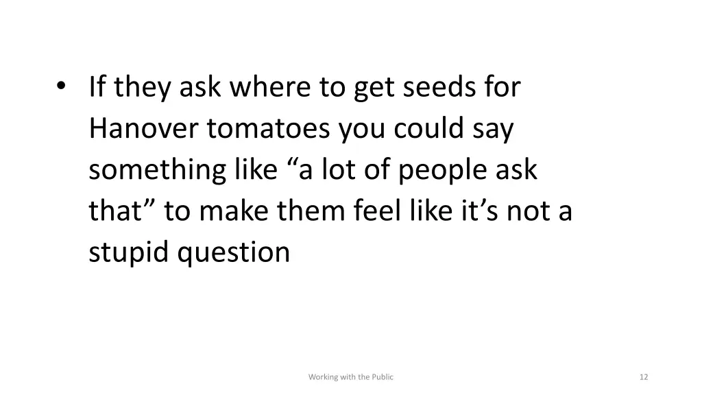 if they ask where to get seeds for hanover