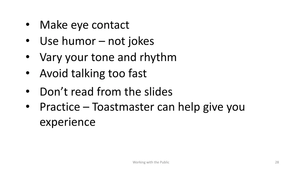 make eye contact use humor not jokes vary your