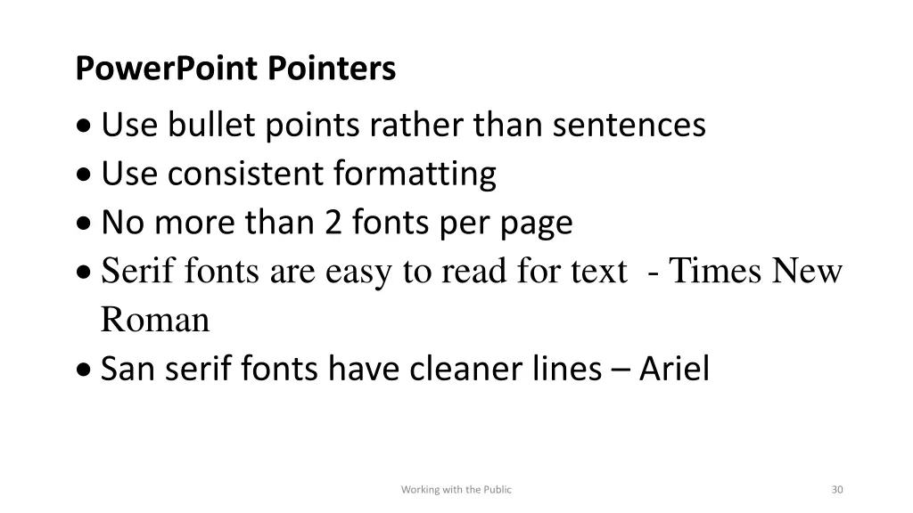 powerpoint pointers use bullet points rather than