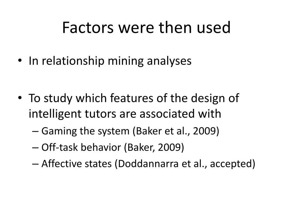 factors were then used