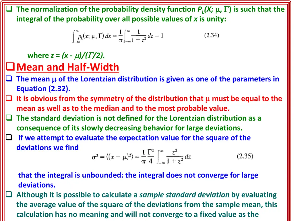 the normalization of the probability density