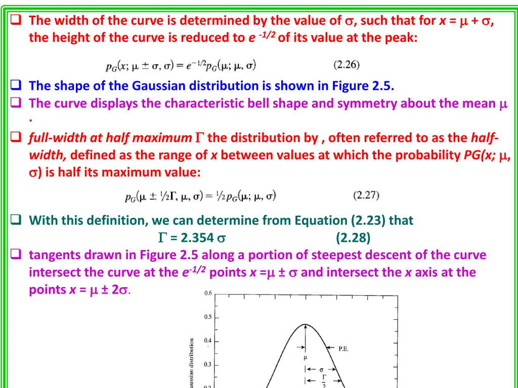 the width of the curve is determined by the value