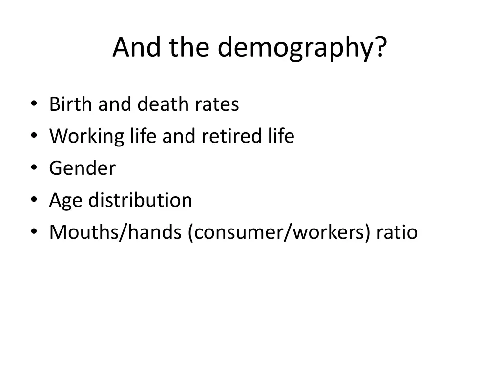 and the demography