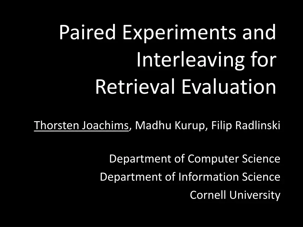 paired experiments and interleaving for retrieval