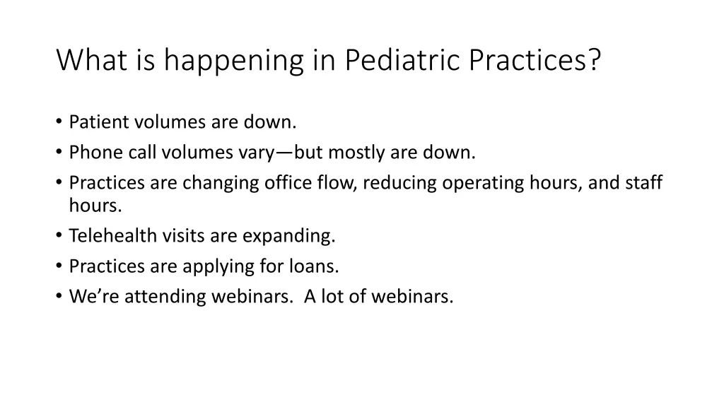 what is happening in pediatric practices