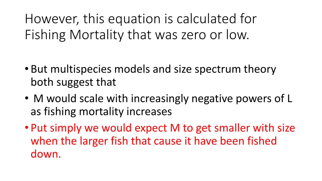 however this equation is calculated for fishing