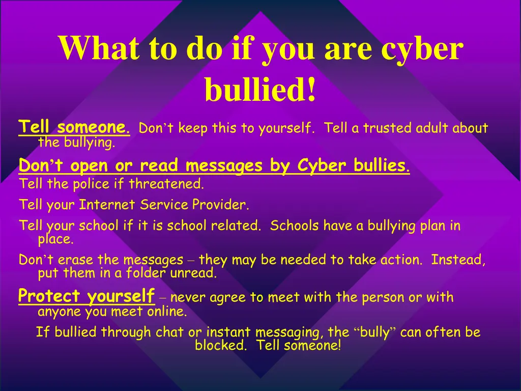 what to do if you are cyber bullied tell someone
