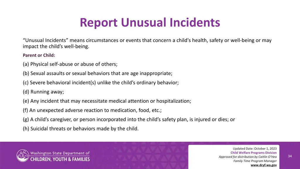 report unusual incidents