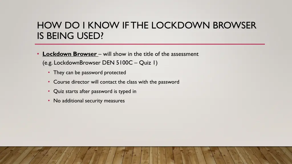 how do i know if the lockdown browser is being
