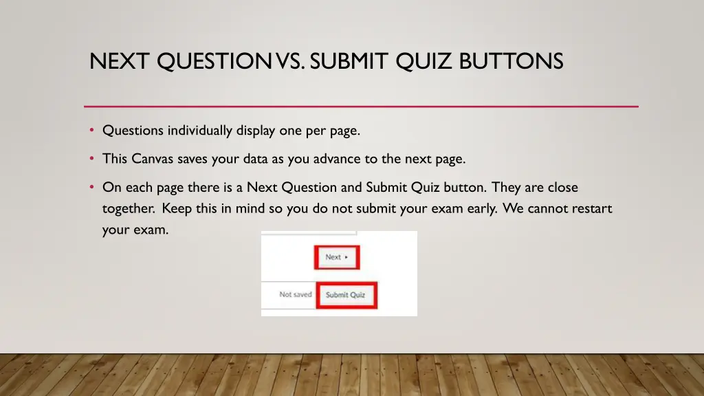next question vs submit quiz buttons