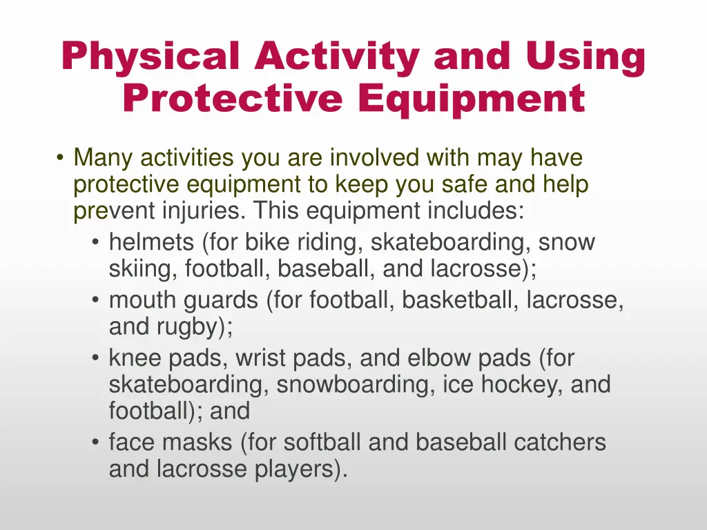 physical activity and using protective equipment