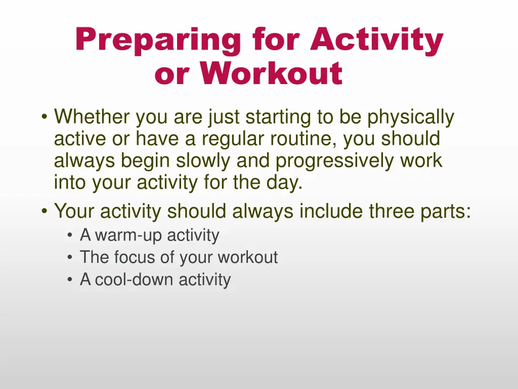 preparing for activity or workout