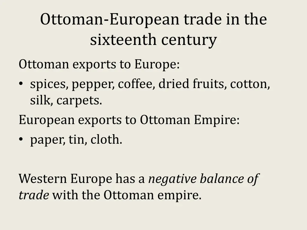 ottoman european trade in the sixteenth century